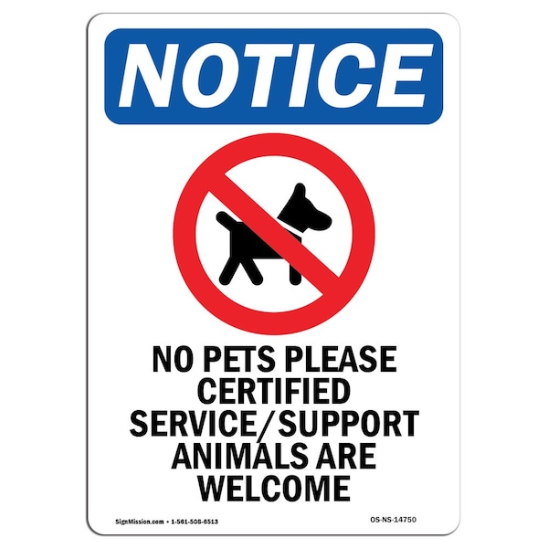 Signmission OSHA Notice Sign, 10" H, 7" W, Rigid Plastic, No Pets Please Certified Sign With Symbol, Portrait OS-NS-P-710-V-14750 - main